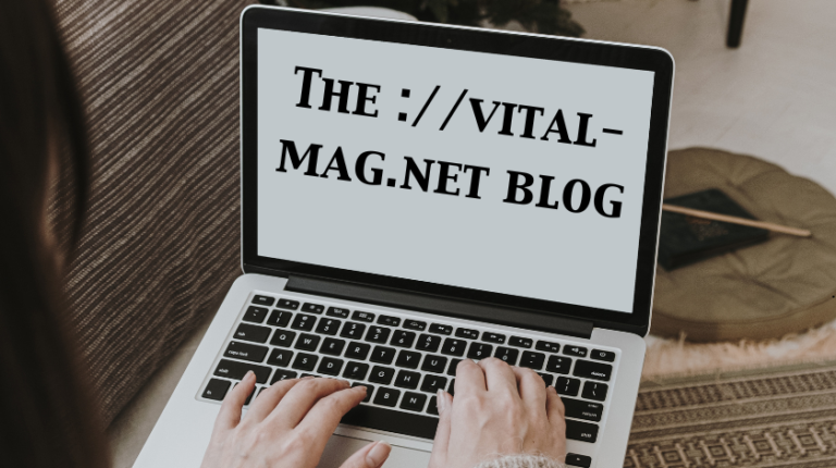 The ://vital-mag.net blog